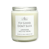 FLY GOOD, DON'T SUCK — Lavender